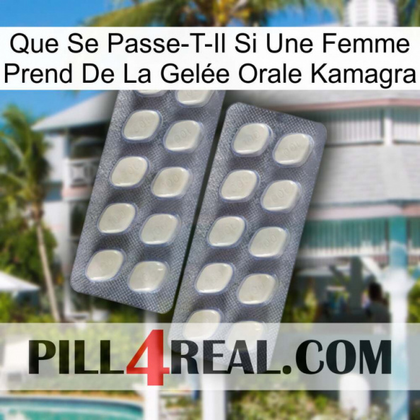 Que Se Passe-T-Il Si Une Femme Prend De La Gelée Orale Kamagra 07.jpg